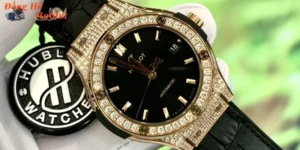 Hublot – Biểu tượng của sự đẳng cấp, sang trọng và tinh tế